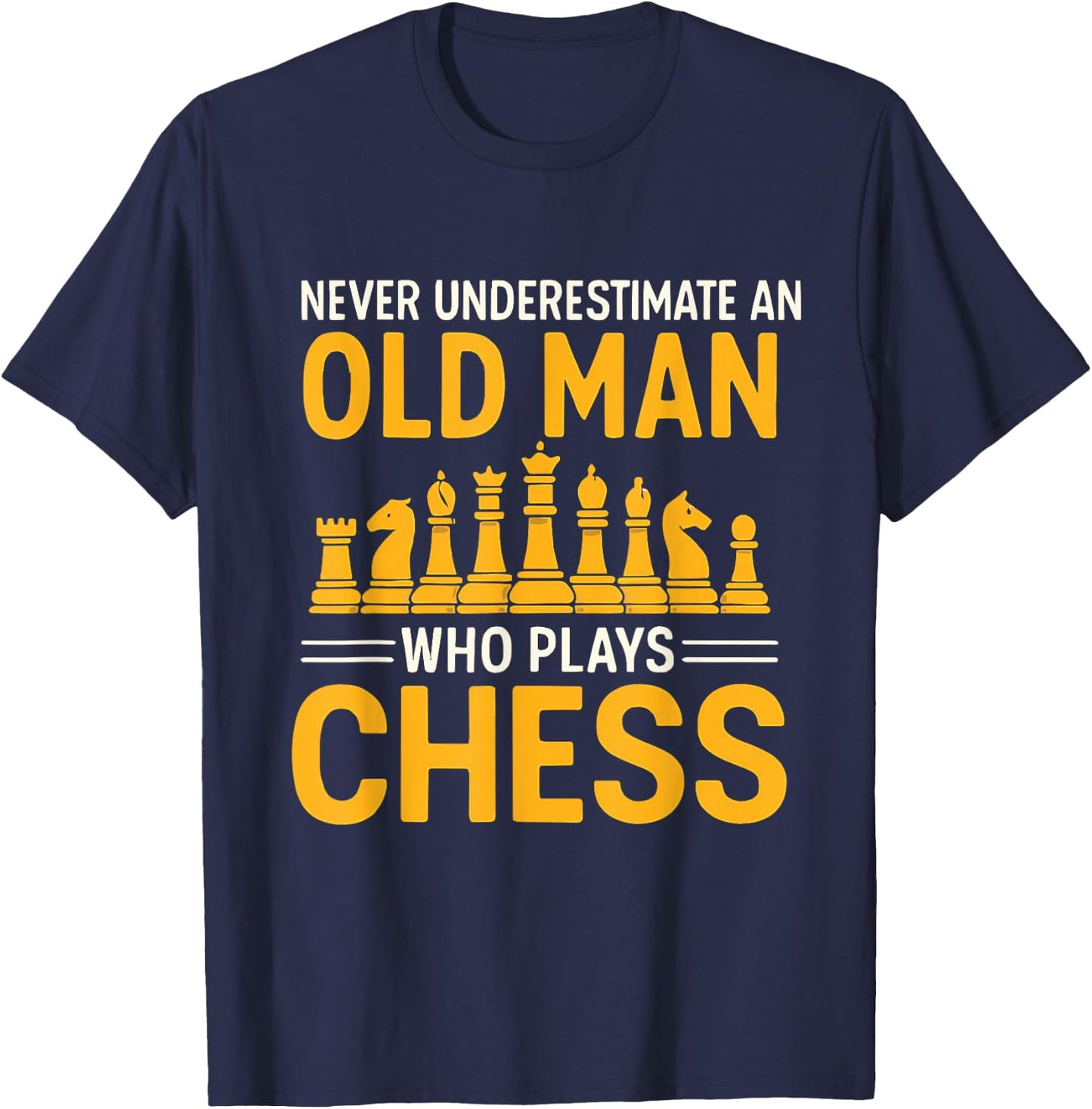 Funny Chess Citation Old Man Chess T-Shirt - T-Shirt | Navy