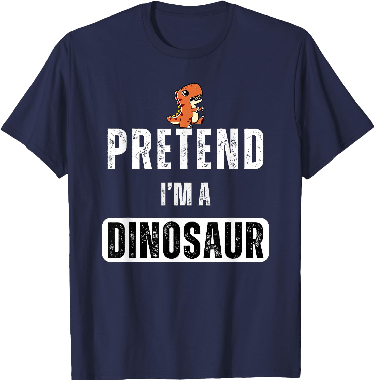 Pretend I'm a dinosaur Lazy Halloween Easy Costume T-Shirt - T-Shirt | Navy