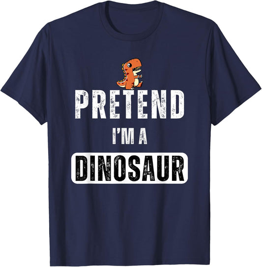 Pretend I'm a dinosaur Lazy Halloween Easy Costume T-Shirt - T-Shirt | Navy