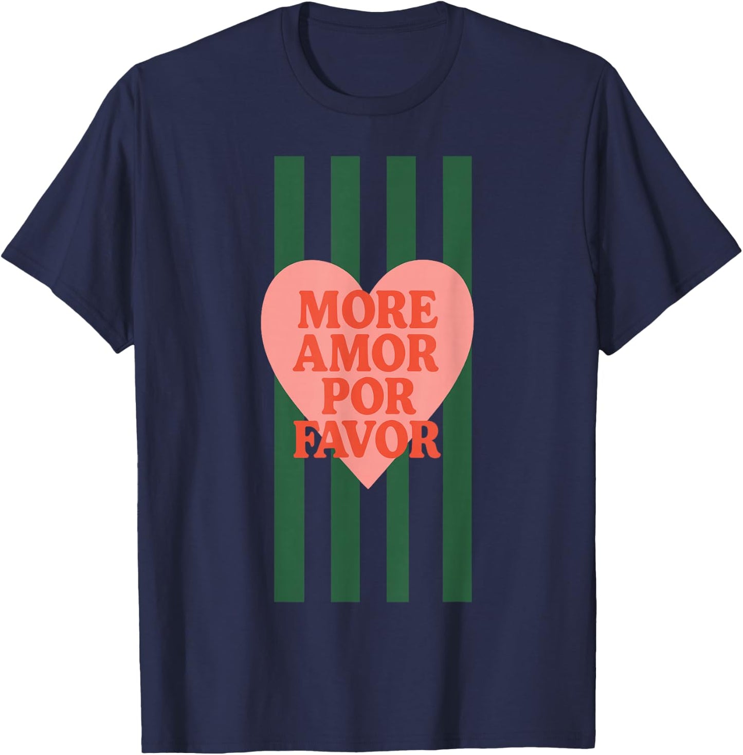 Plus Amor Por Favor Citation d'amour Latin Espagnol T-Shirt - T-Shirt | Navy