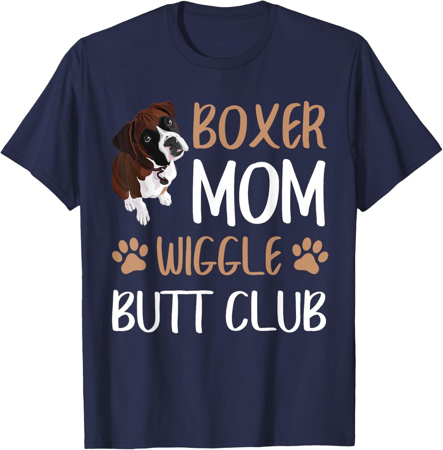 Boxer Mom Wiggle Butt Club Dog Lover T-Shirt - T-Shirt | Navy