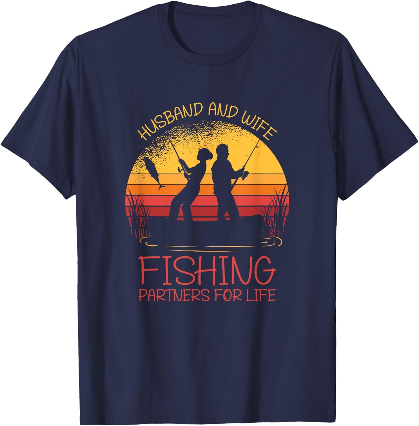 Husband And Wife Fishing Partners For Life | Funny Fishing T-Shirt - T-Shirt | Navy