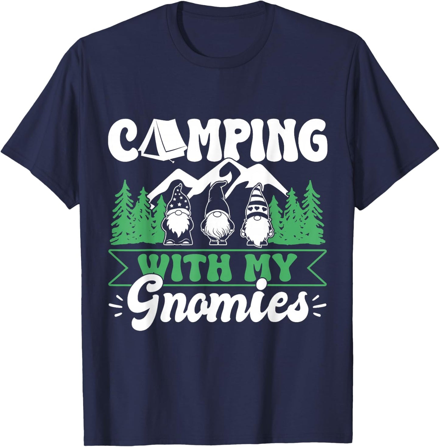 Funny Camping with My Gnomies Camper Gnomes T-Shirt - T-Shirt | Navy
