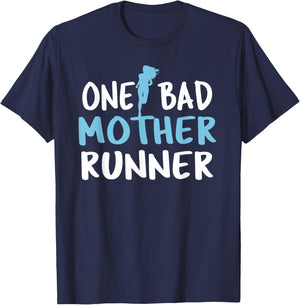 One Bad Mother Runner - Mother's Day Marathon 5K T-Shirt - T-Shirt | Navy