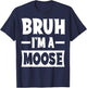 Bruh I'm A Moose Funny Lazy Halloween Costume Party T-Shirt - T-Shirt | Navy