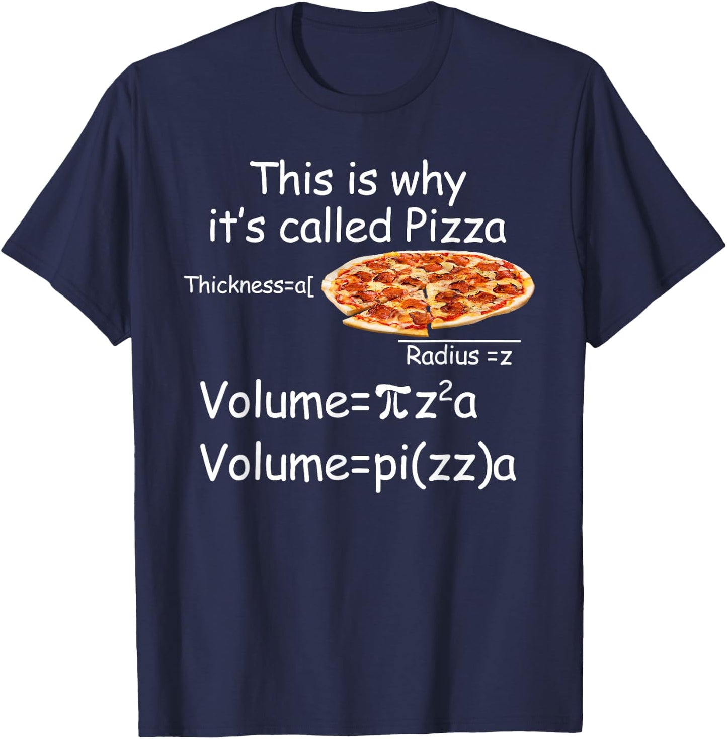 Lustige Mathematik- und Pizza-Gleichung lustige Mathematik- und Pizza-Liebhaber T-Shirt - T-Shirt | Navy