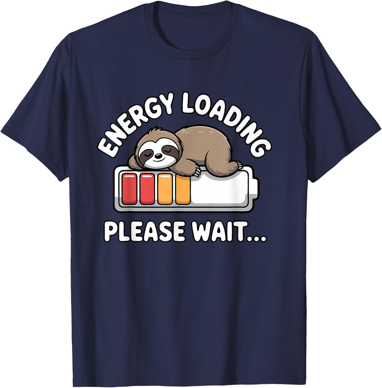 Funny Energy Loading Please Wait Cute Sloth T-Shirt - T-Shirt | Navy