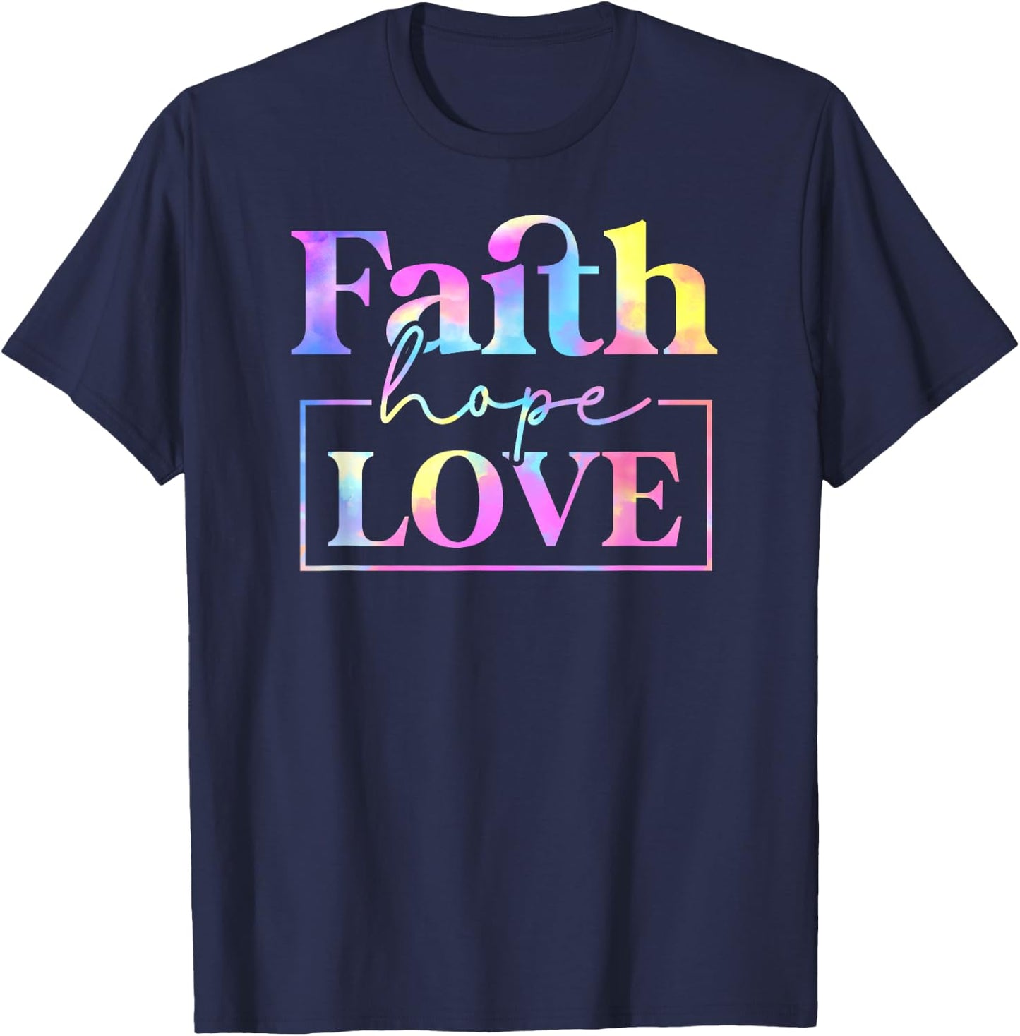 Tie Dye Faith hope love 01 T-Shirt - T-Shirt | Navy