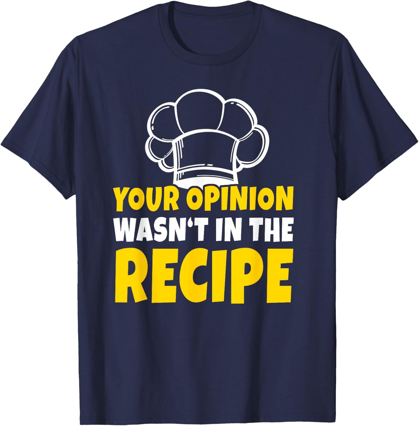 Kitchen Chef Cook Baking Cooking Humorous Joke: Men & T-Shirt - T-Shirt | Navy