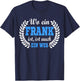 Frank Name lustige Sprüche Geburtstag Geschenk Frank T-Shirt - T-Shirt | Navy