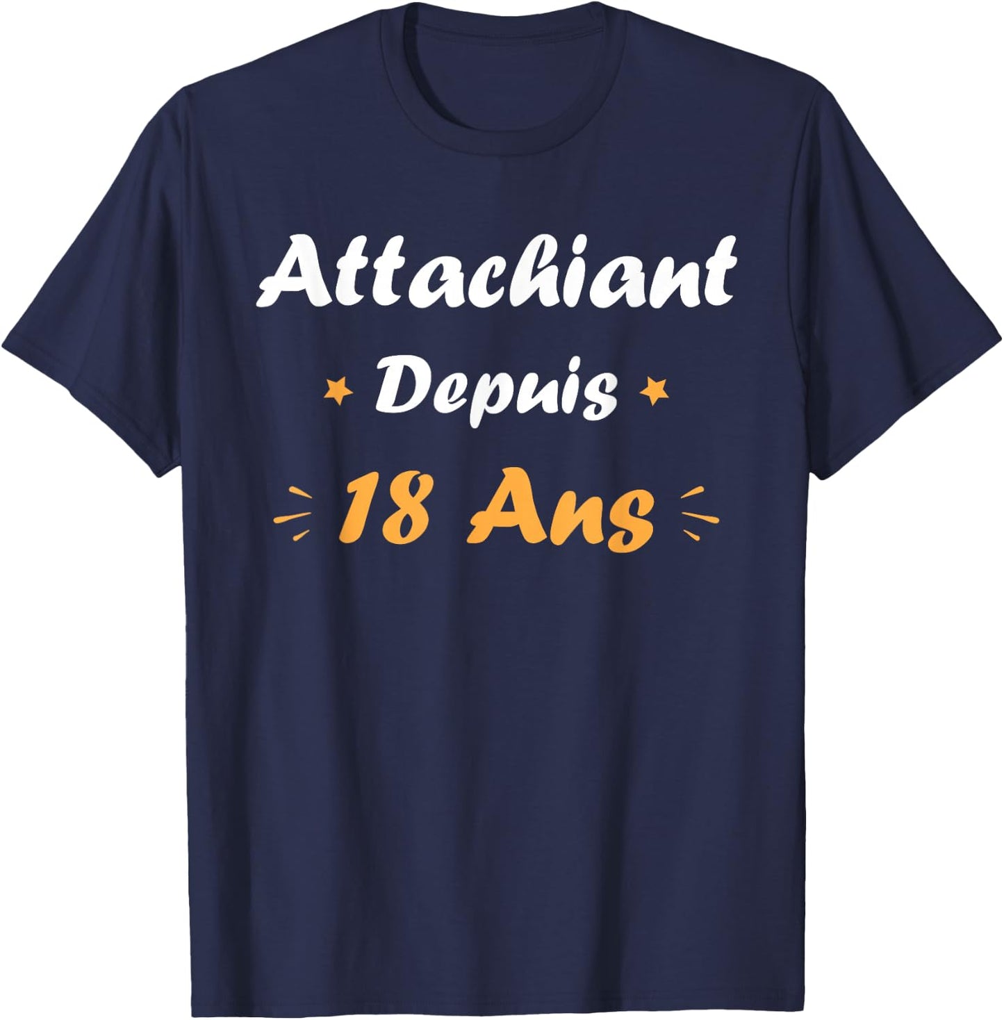 Attachiant 18 Years Boy Teen Humor Birthday 18 Years , Black T-Shirt - T-Shirt | Navy