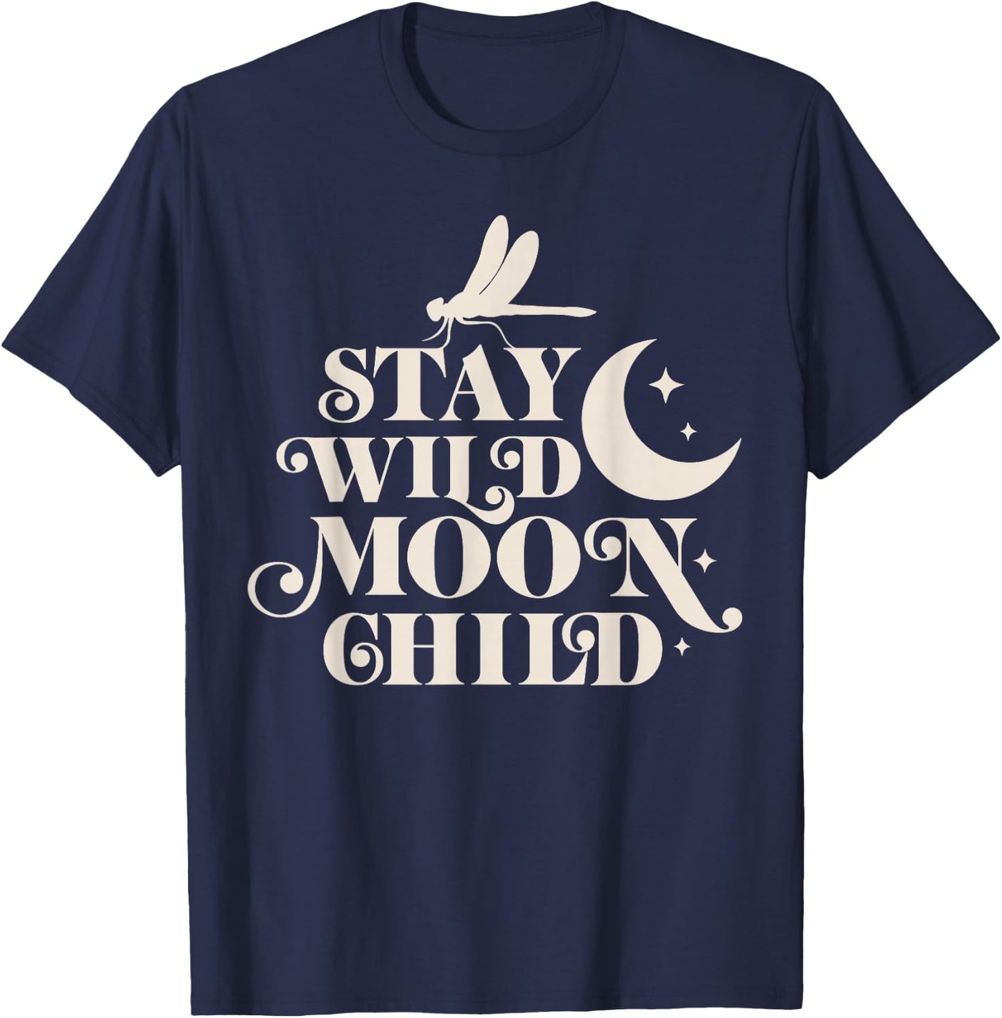 Stay Wild Moon Child Hippie Dragonfly Retro 70s Bug Insect T-Shirt - T-Shirt | Navy