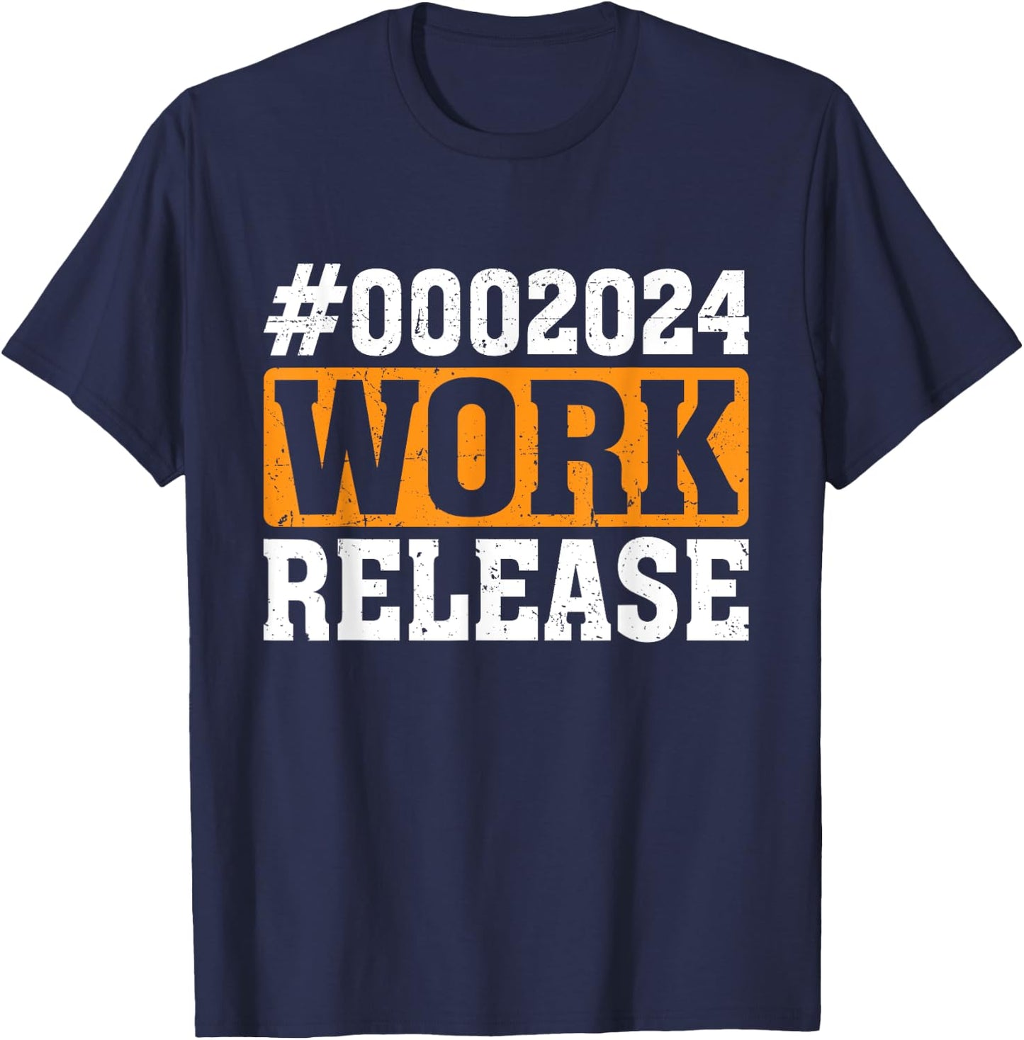 2024 Work Release Funny Retirement 2024 Retired T-Shirt - T-Shirt | Navy
