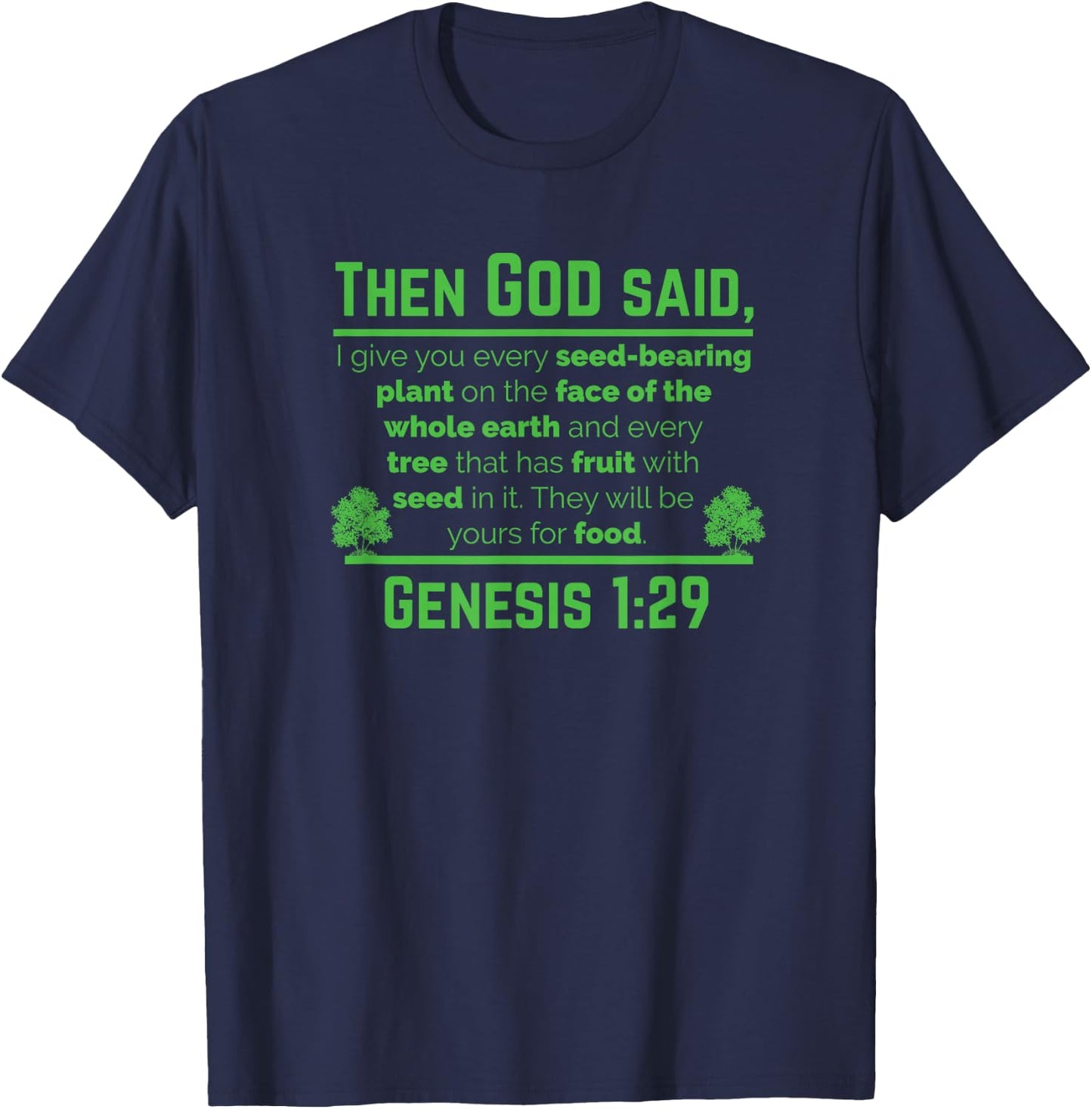 Genesis 1:29 Plant Based Diet Vegan Vegetarian Animal Lovers T-Shirt - T-Shirt | Navy