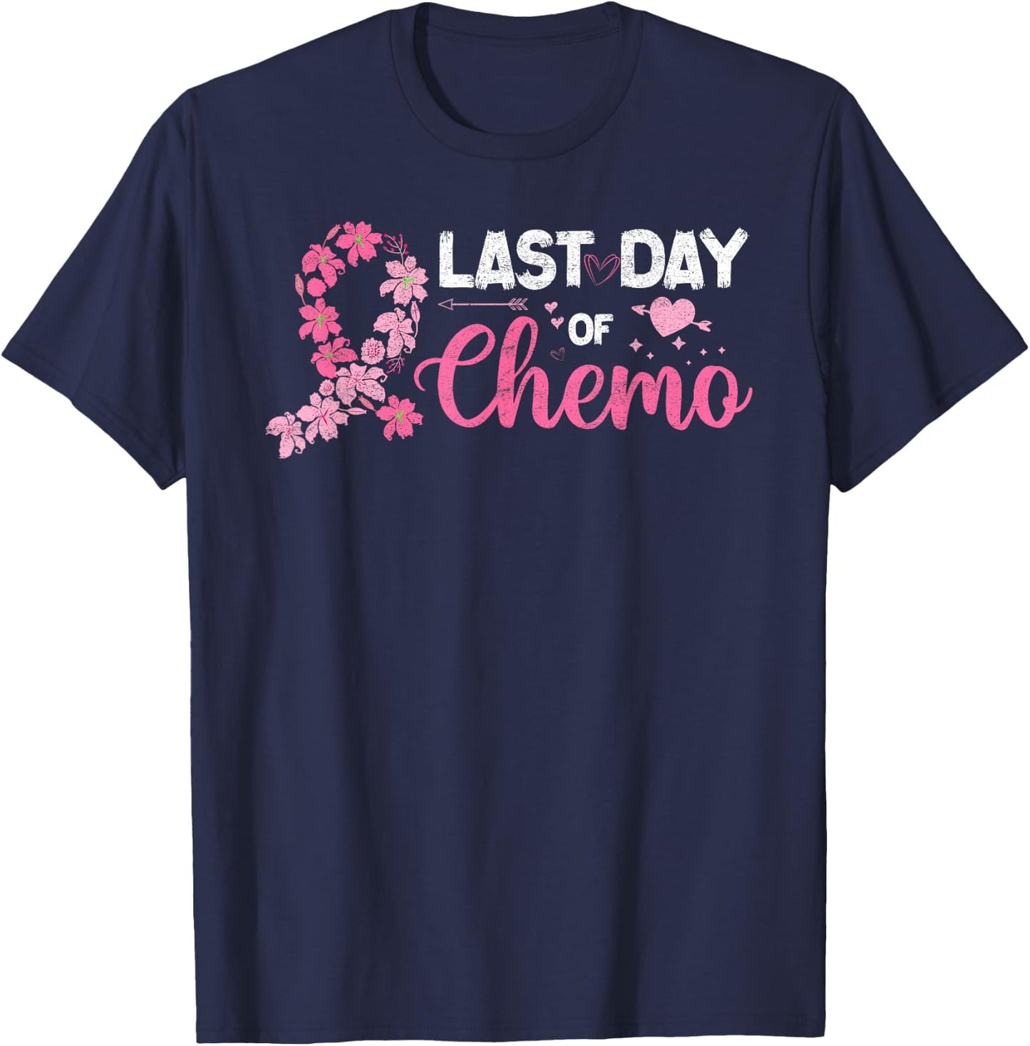 Women It's My Last Day Of Chemo Pink Ribbon Distressed T-Shirt - T-Shirt | Navy
