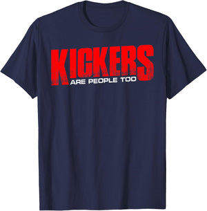 Kickers Are People Too T-Shirt - T-Shirt | Navy