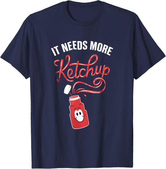 It Needs More Ketchup Boys Girls Kids Funny Ketchup Lover T-Shirt - T-Shirt | Navy