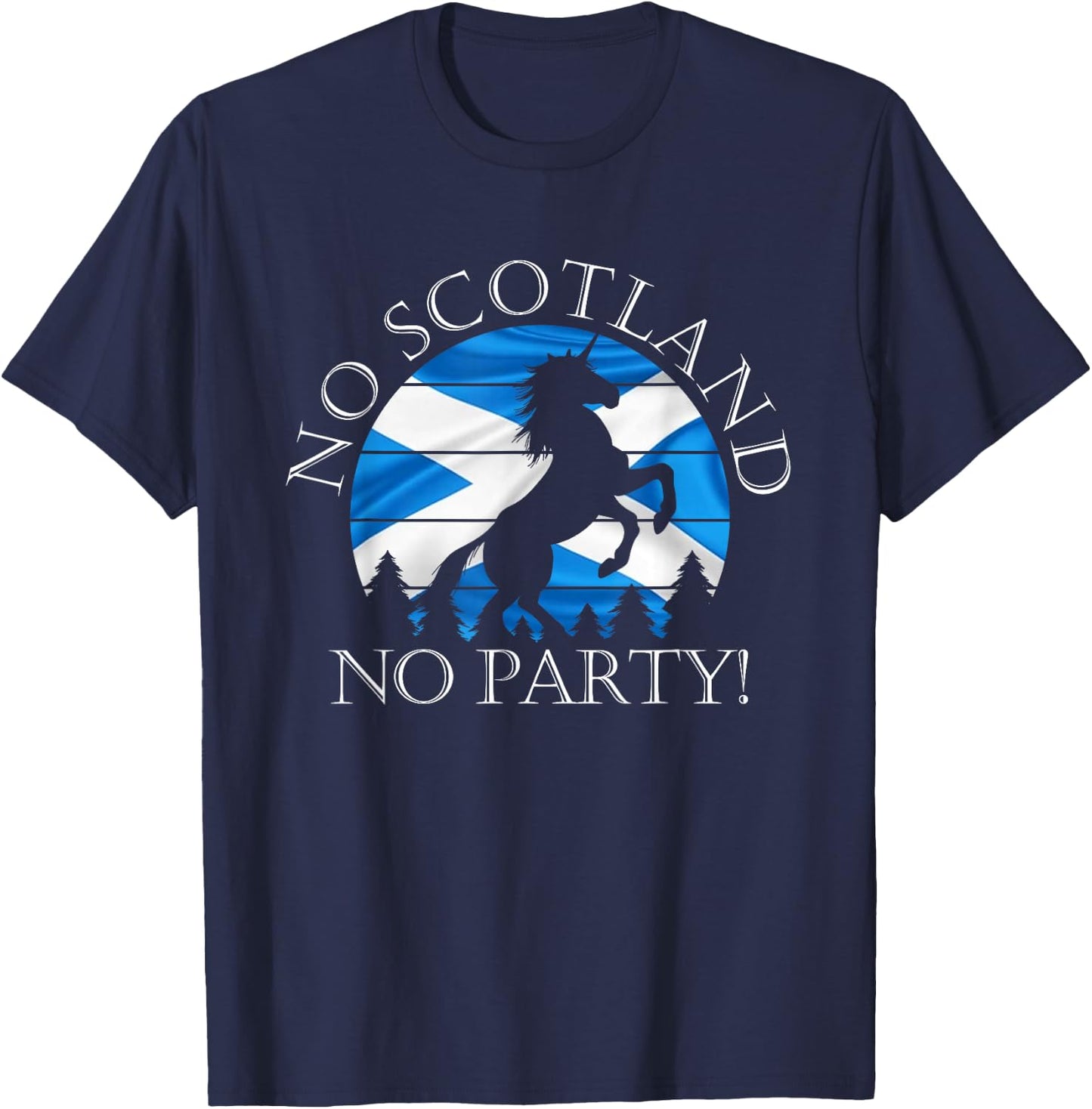 Scottish Pride Scotland Unicorn No Scotland No Party Saltire T-Shirt - T-Shirt | Navy