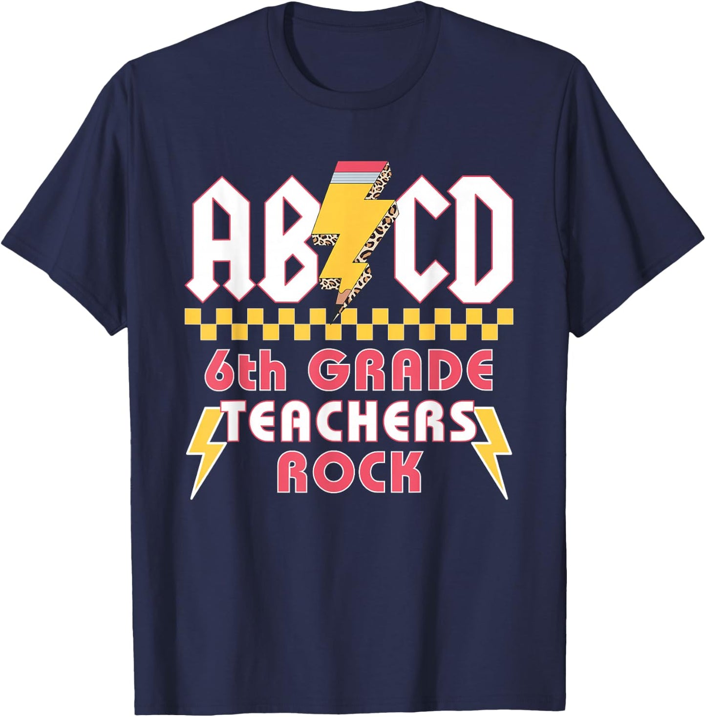 6th Grade Teachers Rock ABCD Teacher Back To School T-Shirt - T-Shirt | Navy