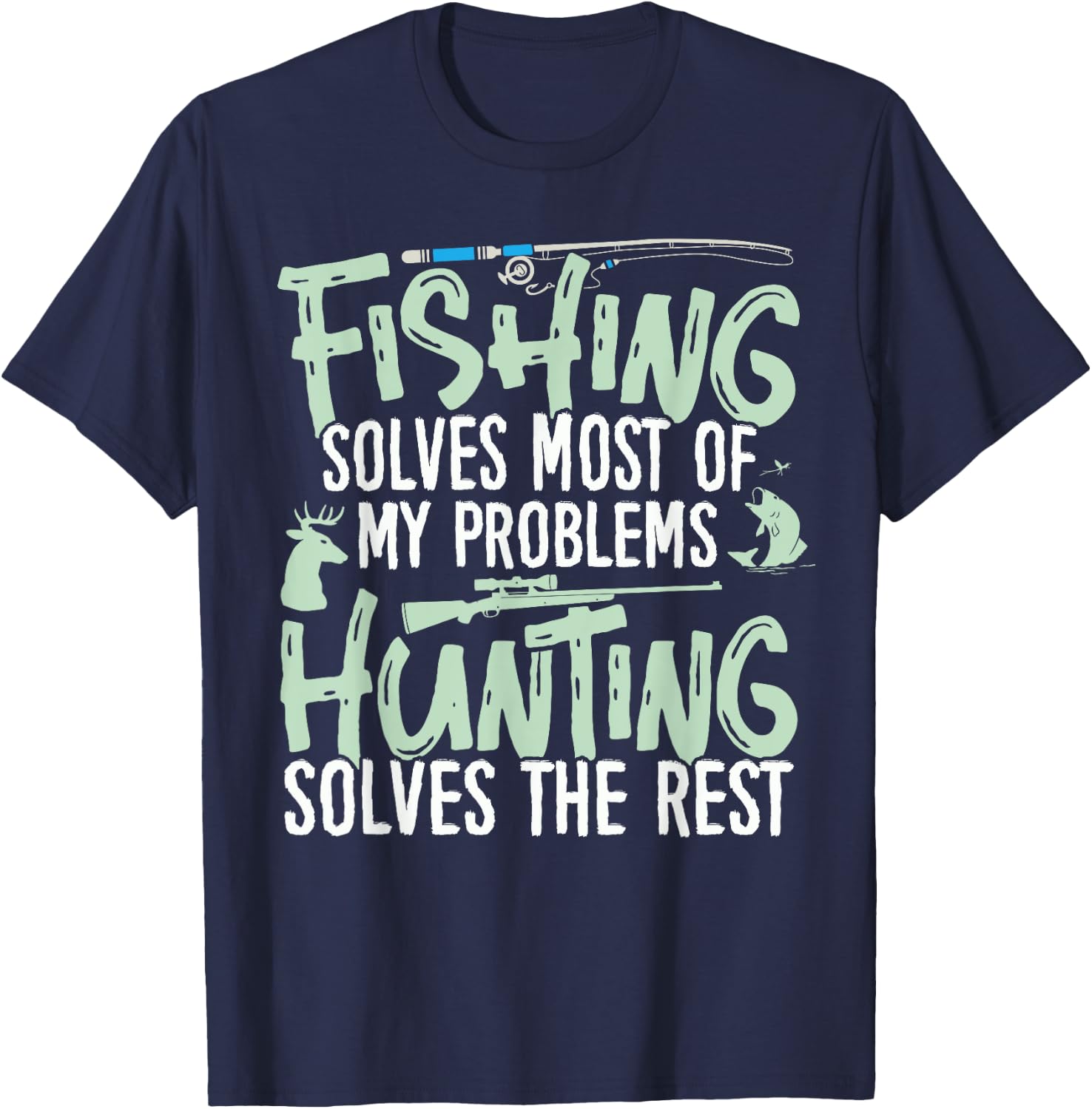 Funny Fishing & Hunting Shirts Fishing solves my Problems T-Shirt - T-Shirt | Navy