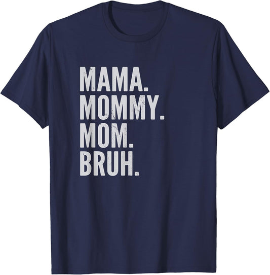 Mama Mommy Mom Bruh Light T-Shirt - T-Shirt | Navy