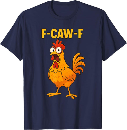 Funny Chicken F-CAW-F Cartoon FCAWF T-Shirt - T-Shirt | Navy