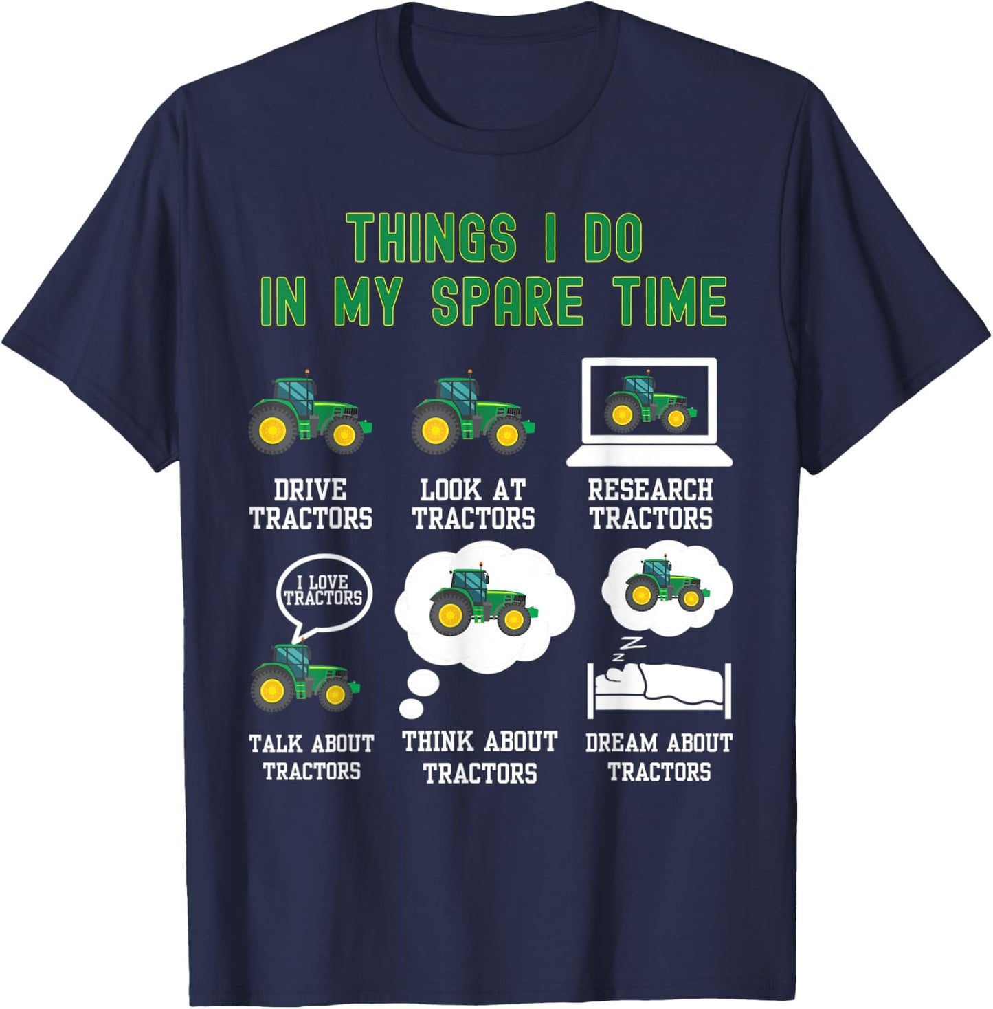 6 Things I Do In My Spare Time - Tractor T-Shirt - T-Shirt | Navy