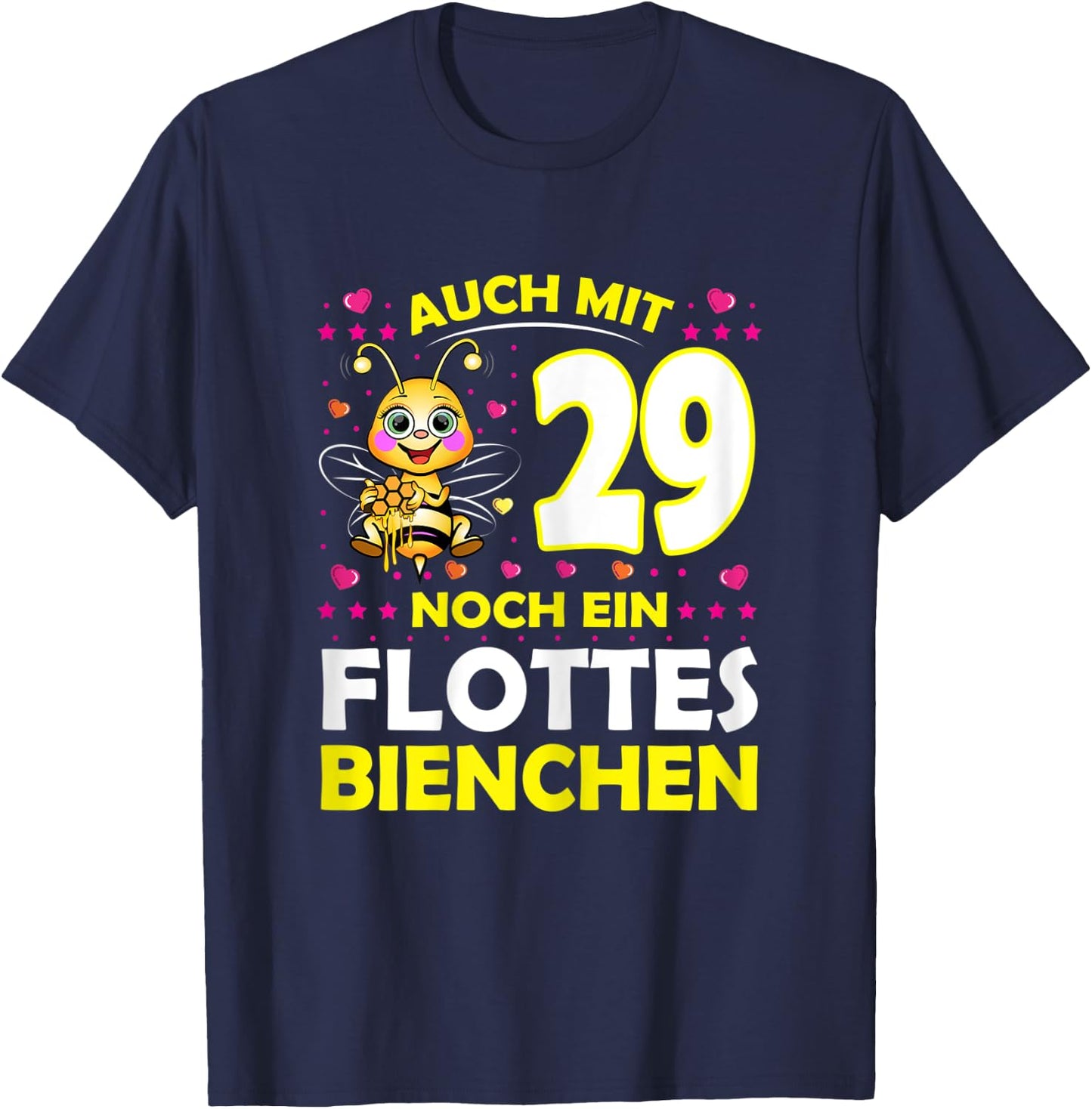 Damen 29 Jahre Flottes Bienchen 29. Geburtstag 29. Ehrentag T-Shirt - T-Shirt | Navy