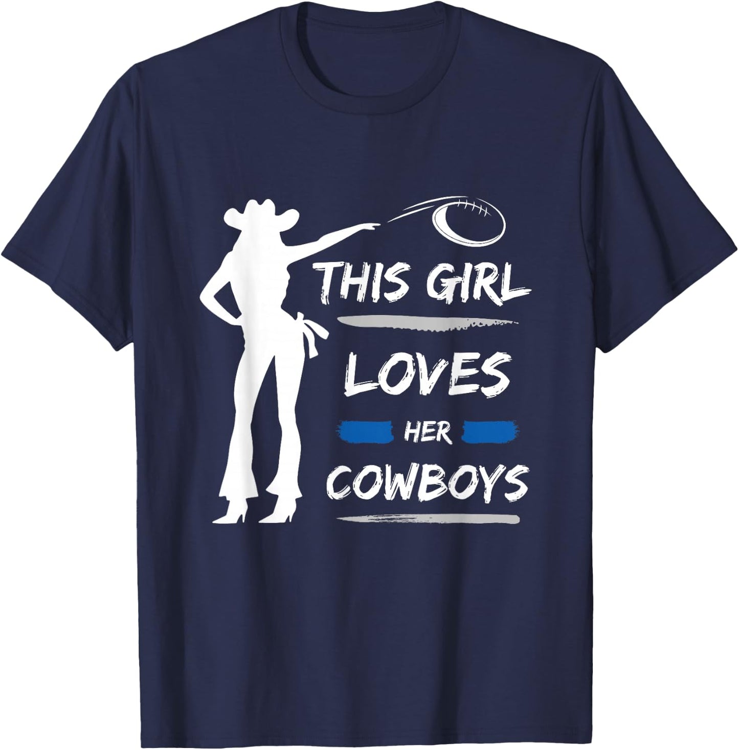 This Girl Loves Her Cowboy Cute Texas Dallas Cheerleader T-Shirt - T-Shirt | Navy