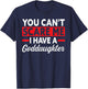 you can't scare me I have a goddaughter goddad T-Shirt - T-Shirt | Navy