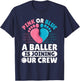 Gender Reveal Basketball Quote for a Basketball lover T-Shirt - T-Shirt | Navy