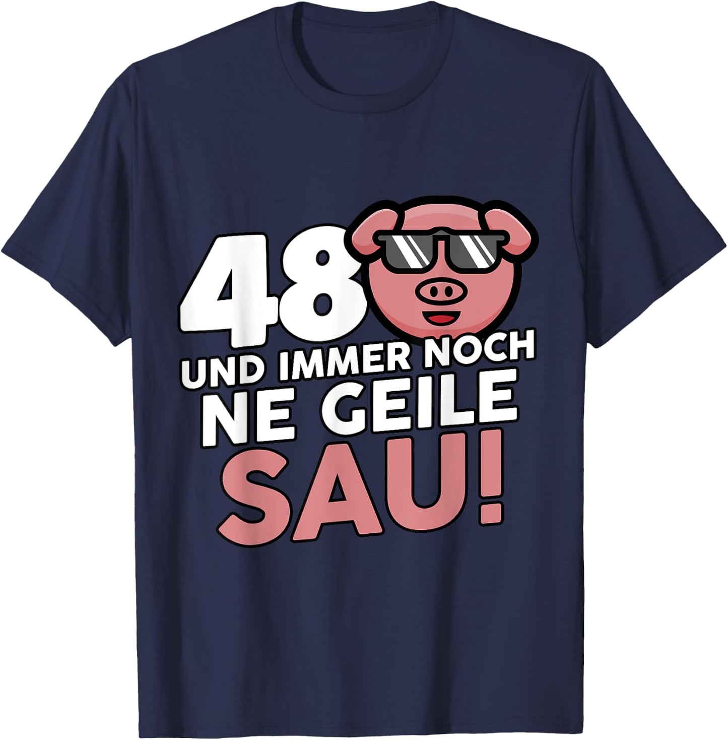 48. Geburtstag Mann Frau 48 Jahre Deko Lustig T-Shirt - T-Shirt | Navy