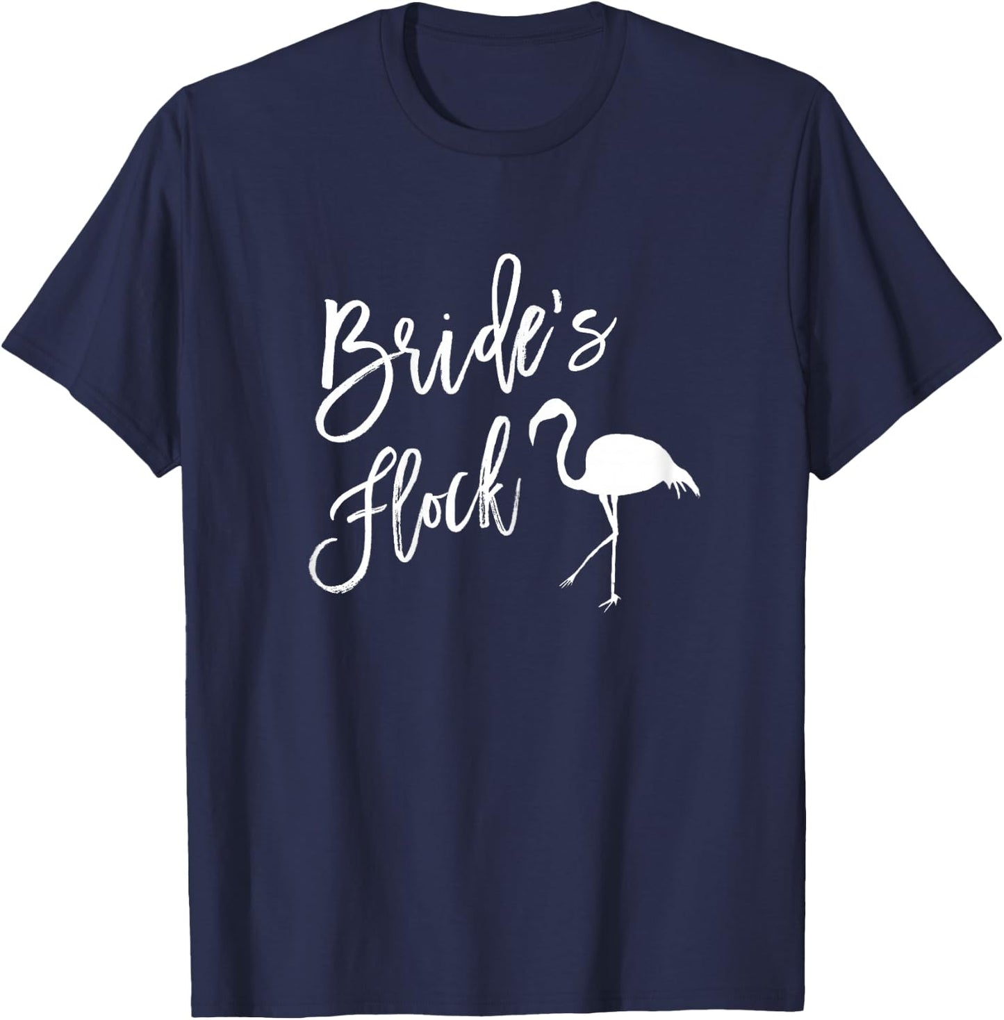 Bride's Flock Flamingo Bridal Party Shirt Bridesmaid T-Shirt - T-Shirt | Navy