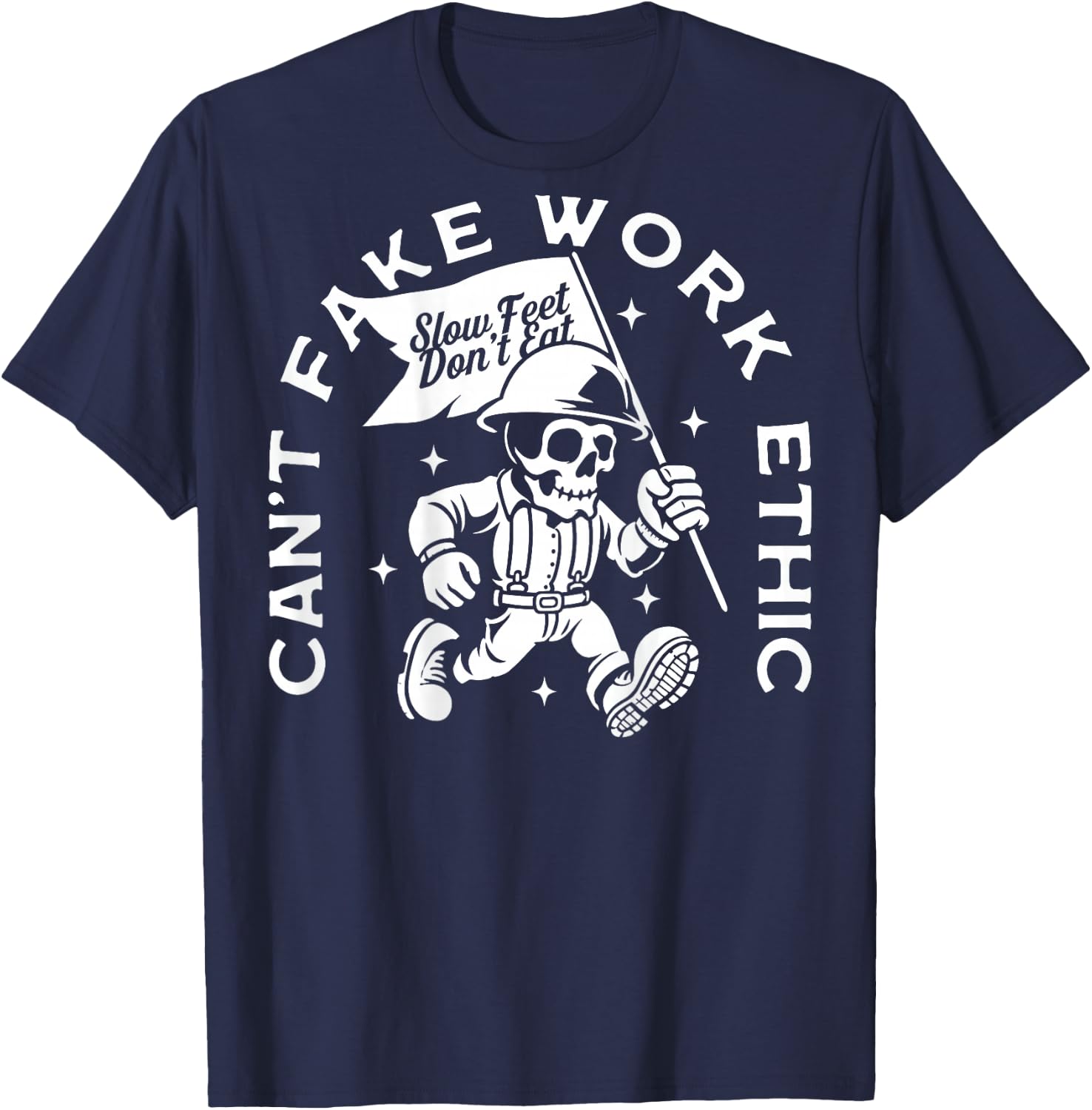 Can’t Fake Work Ethic - Blue Collar Worker (On Back) T-Shirt - T-Shirt | Navy