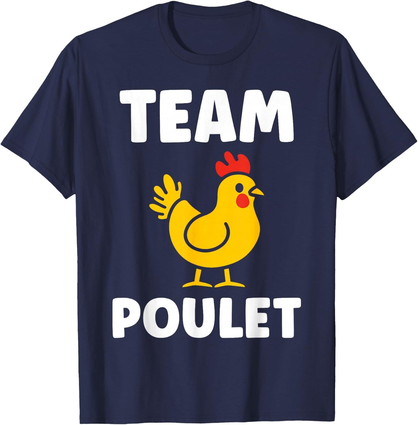 Chicken Humour Chicken Quote Team Chicken , Black, S T-Shirt - T-Shirt | Navy