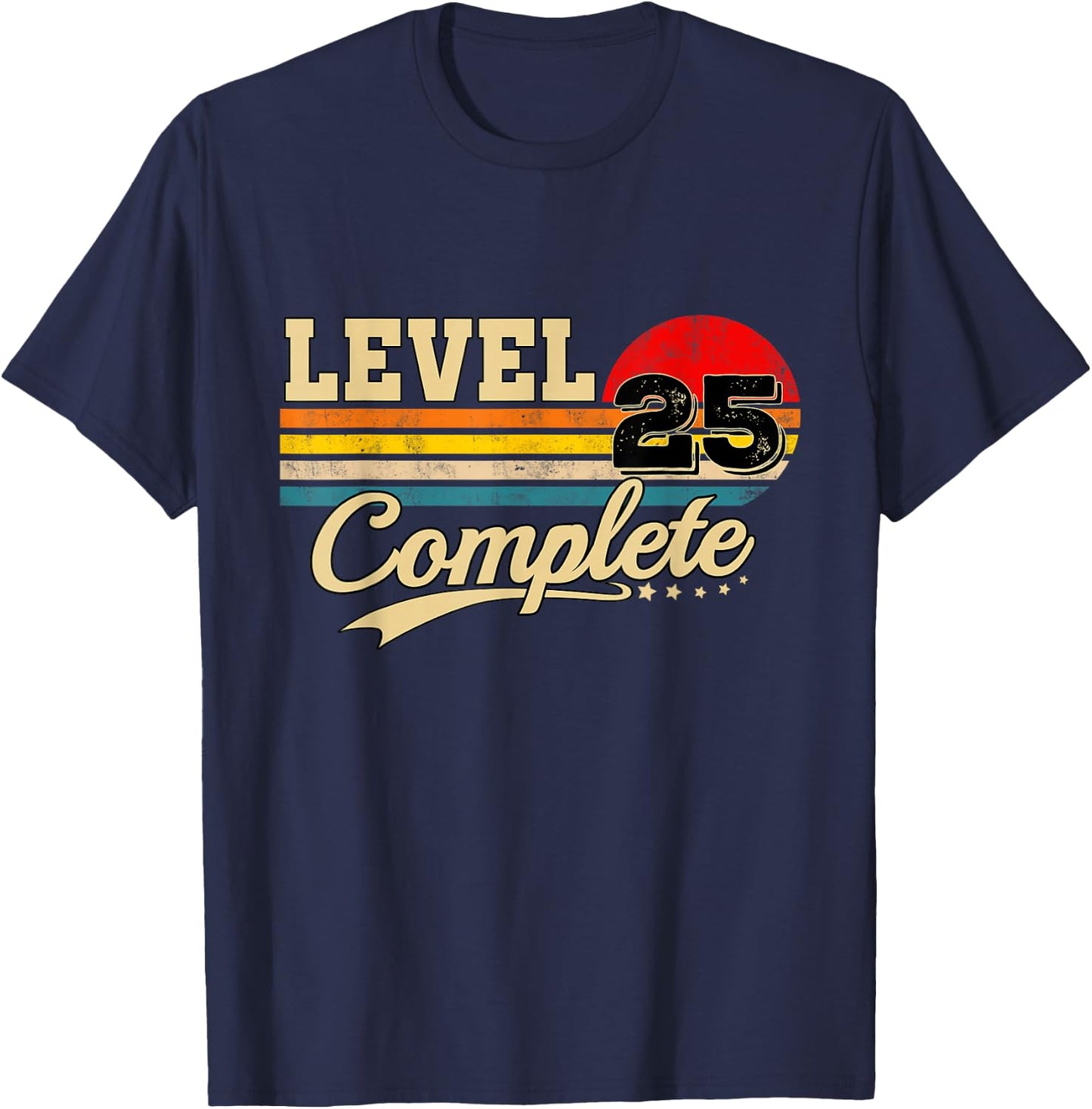 Level 25: Complete the Player 25th Birthday T-Shirt - T-Shirt | Navy