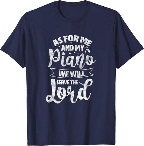 As for Me and My Piano We Will Serve The Lord Christian