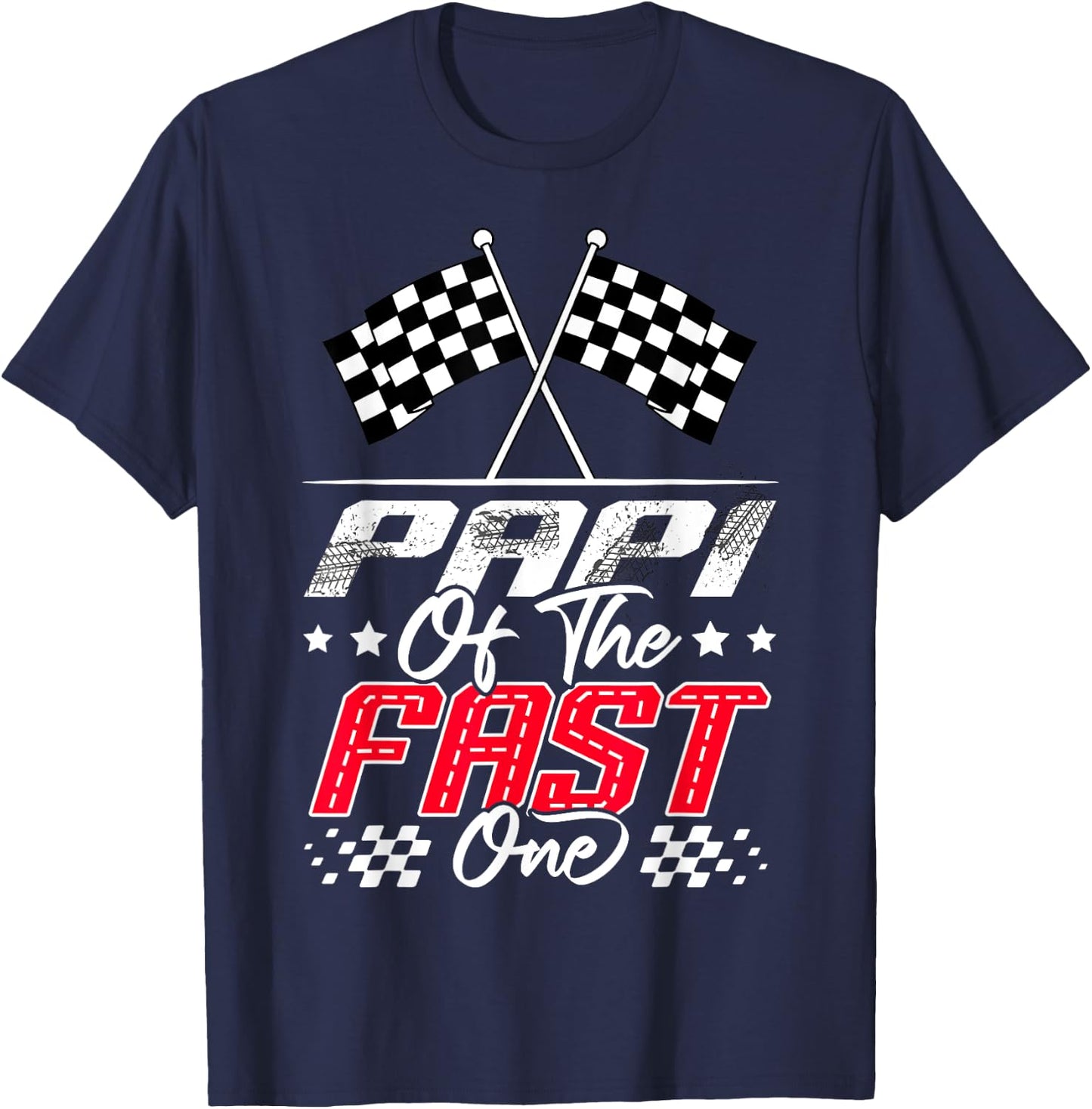 Papi Of The Fast One First Birthday Racing Car Family T-Shirt - T-Shirt | Navy