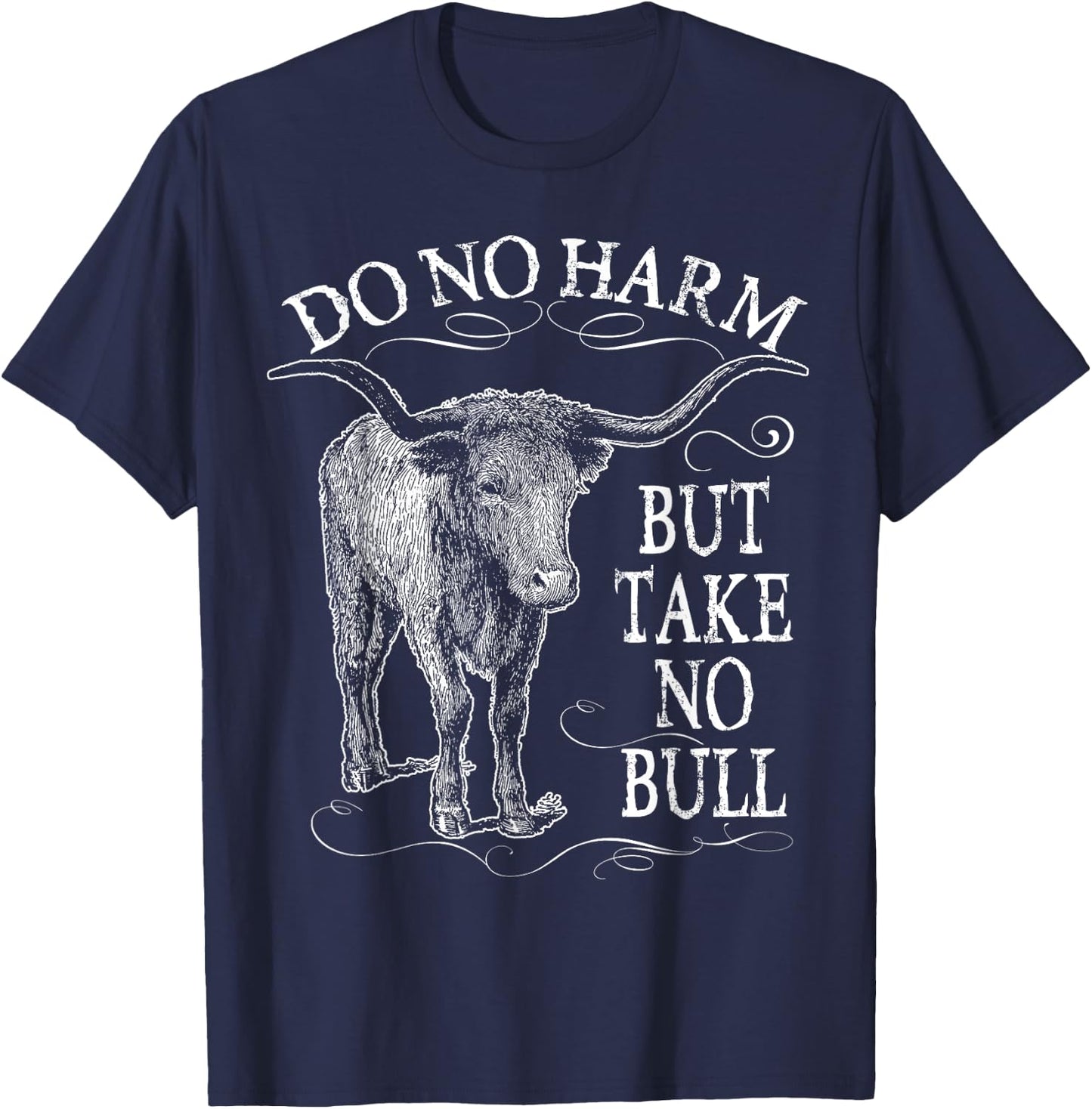 Do No Harm But Take No Bull Gift Dad Mom Wife Nana T-Shirt - T-Shirt | Navy