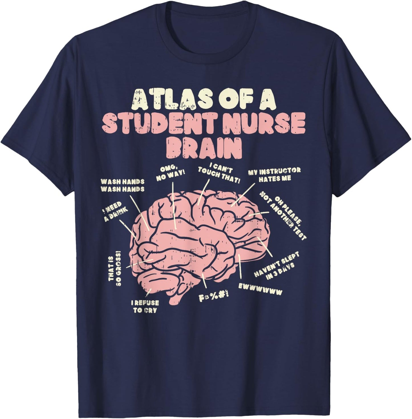 Atlas Of Student Nurse Brain Funny Nursing School Women Gift T-Shirt - T-Shirt | Navy