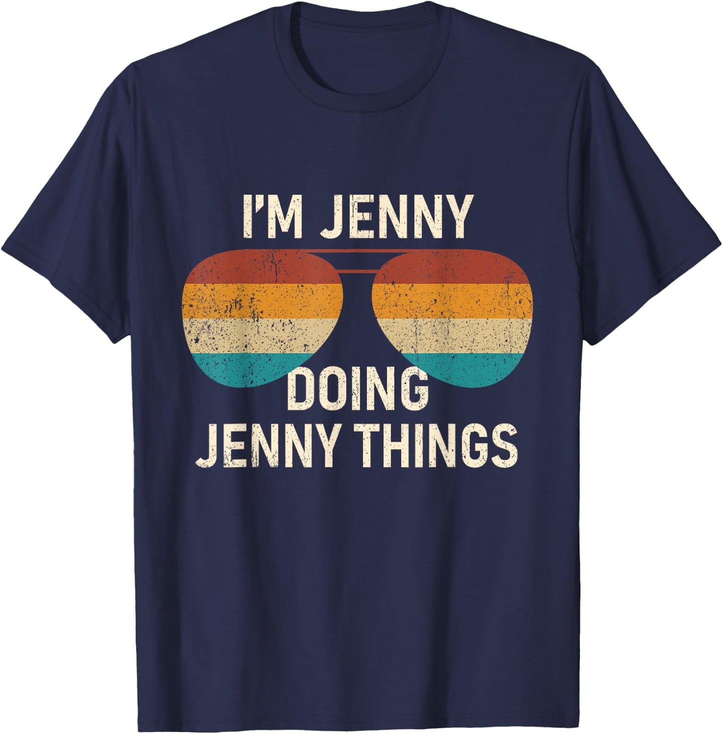 I'm Jenny Doing Jenny Things Retro Sunglass Personalized T-Shirt - T-Shirt | Navy