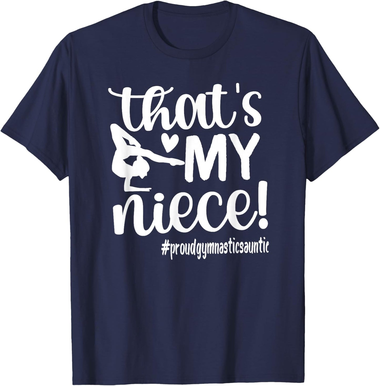 That's My Niece Gymnastics Aunt Of Gymnast Auntie T-Shirt - T-Shirt | Navy