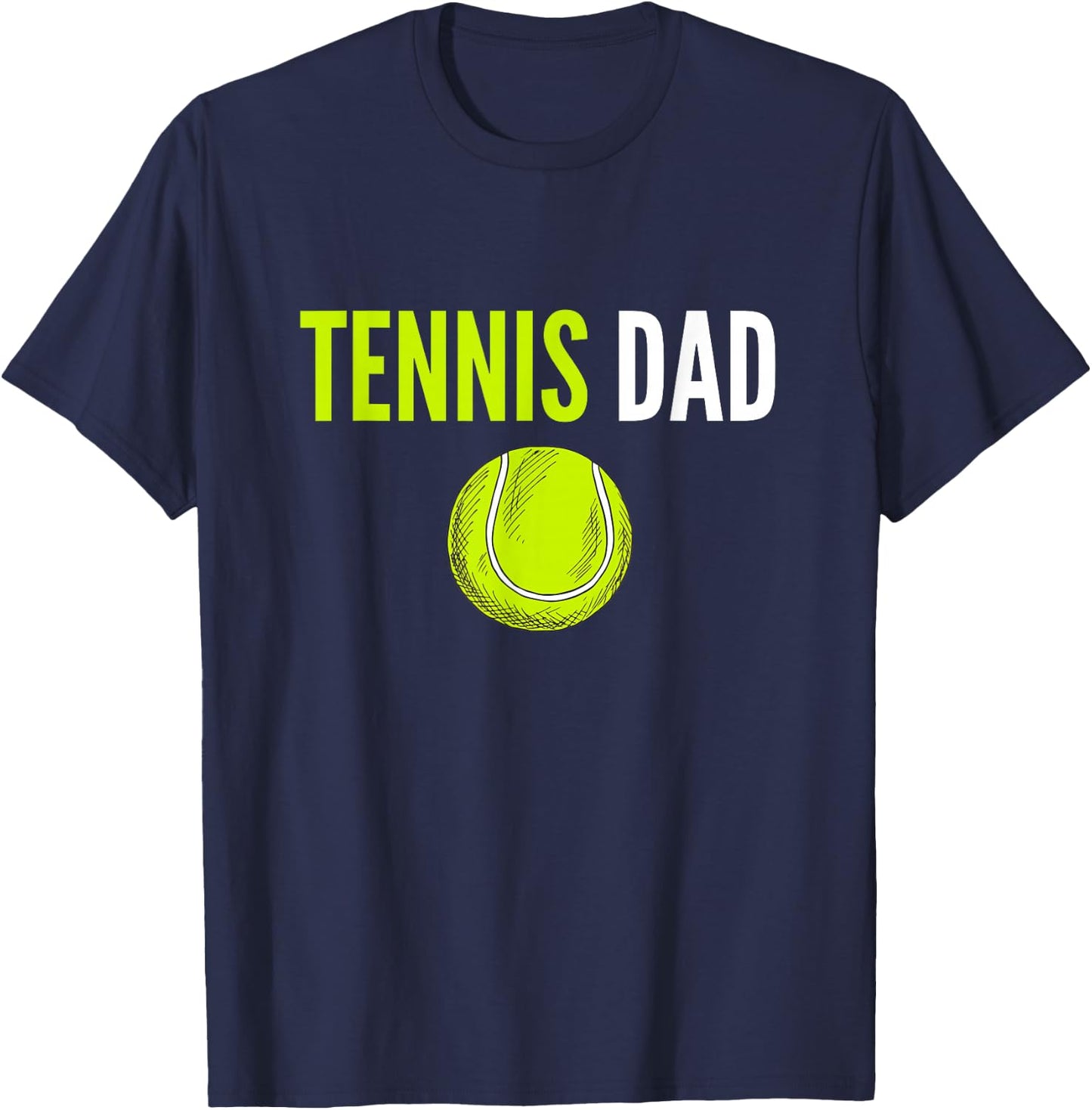 Tennis Dad Funny Tennis Dad Humor Tennis Lover T-Shirt - T-Shirt | Navy