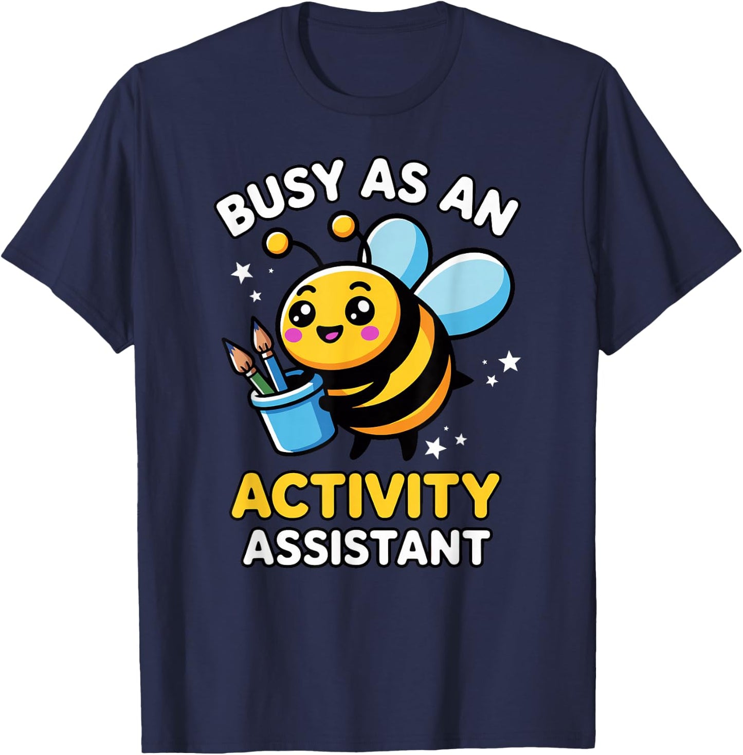 Cute Kawaii Busy Bee Fun Activity Assistant Humor T-Shirt - T-Shirt | Navy