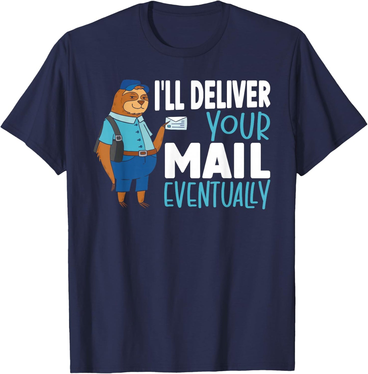 Postal Worker Post Office Clerk Mail Carrier Sloth Mailman T-Shirt - T-Shirt | Navy