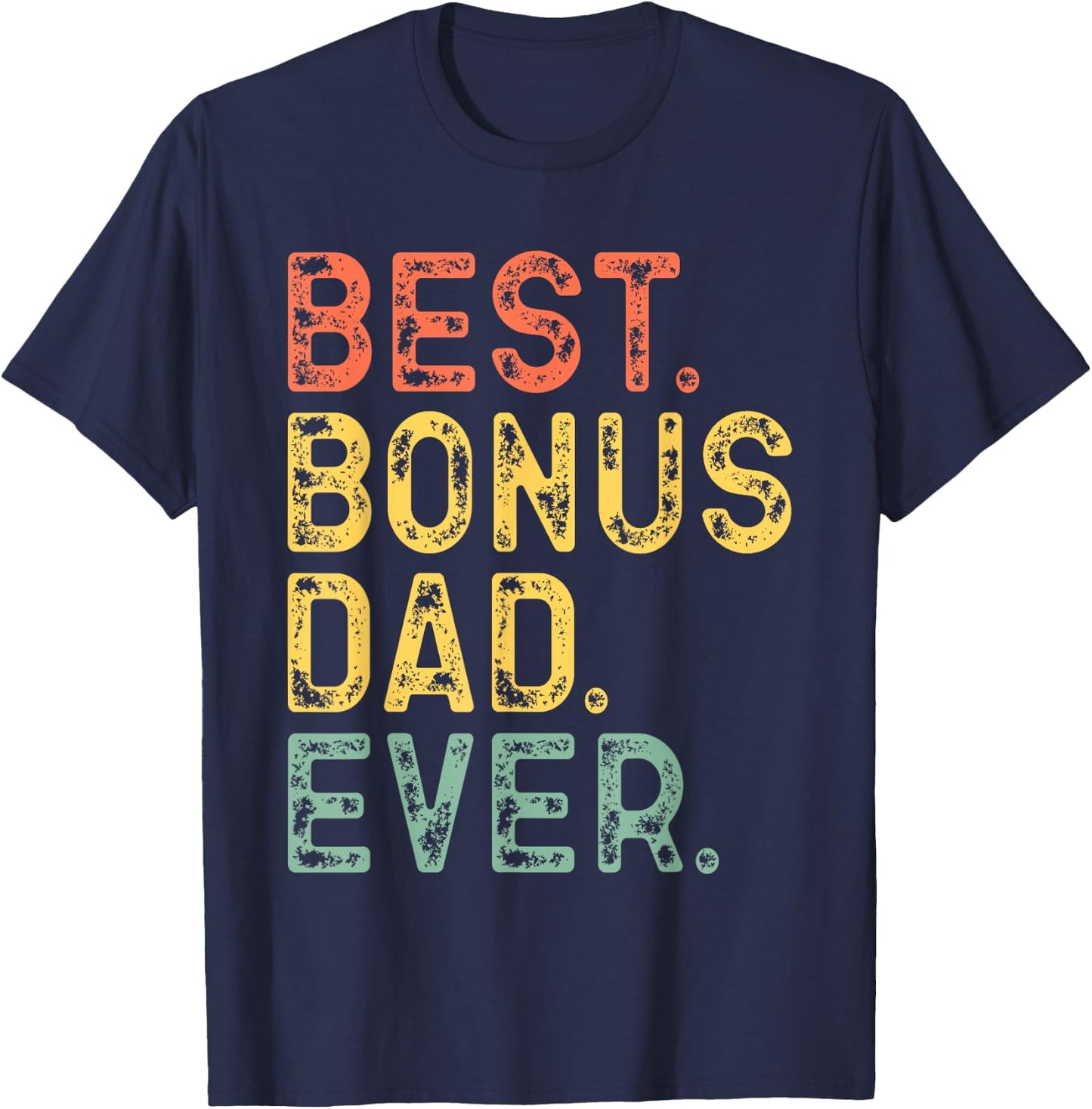 Best Bonus Dad Ever Funny Retro Vintage T-Shirt - T-Shirt | Navy