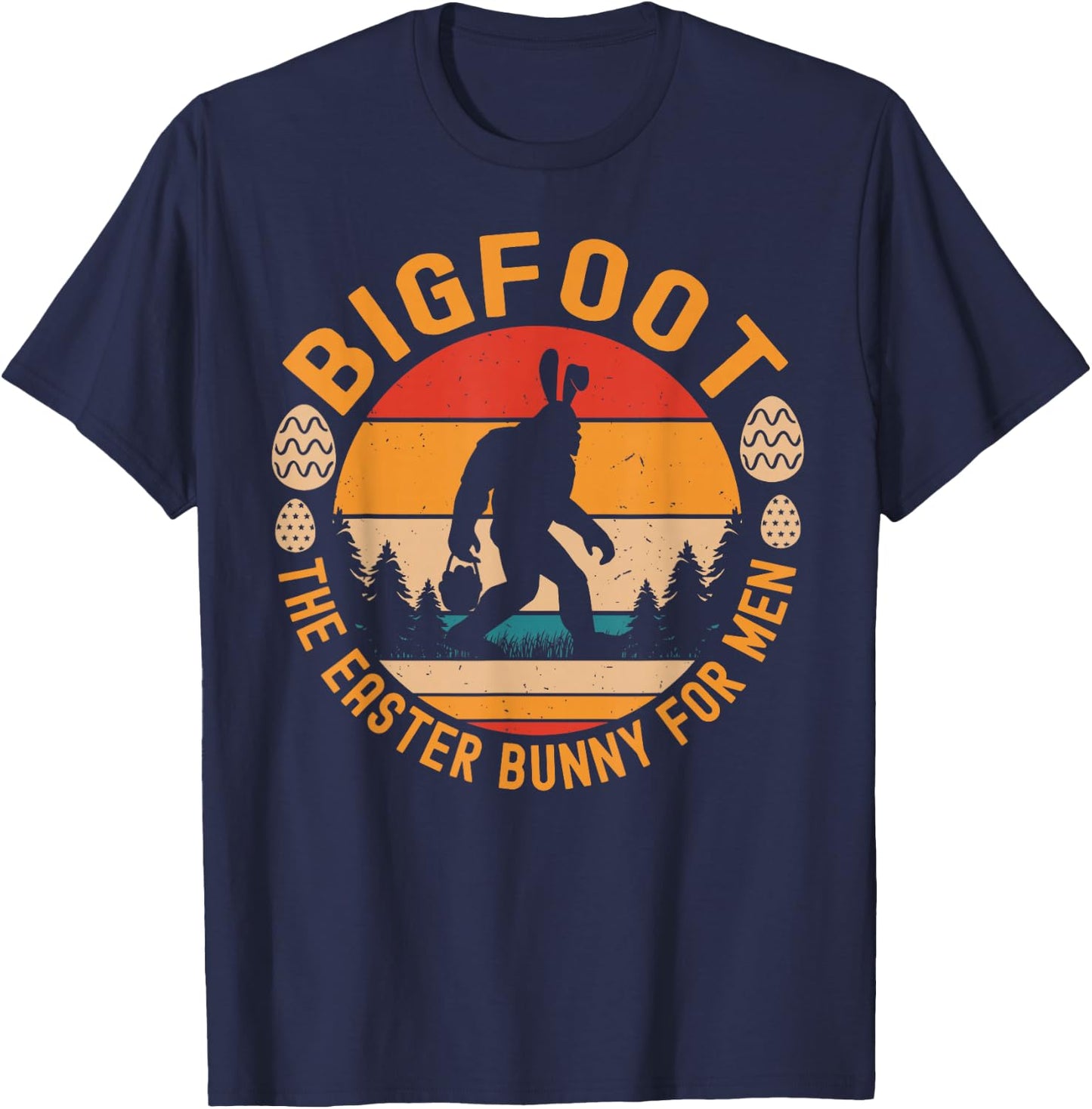 Bigfoot The Easter Bunny Funny Sasquatch Easter Small T-Shirt - T-Shirt | Navy