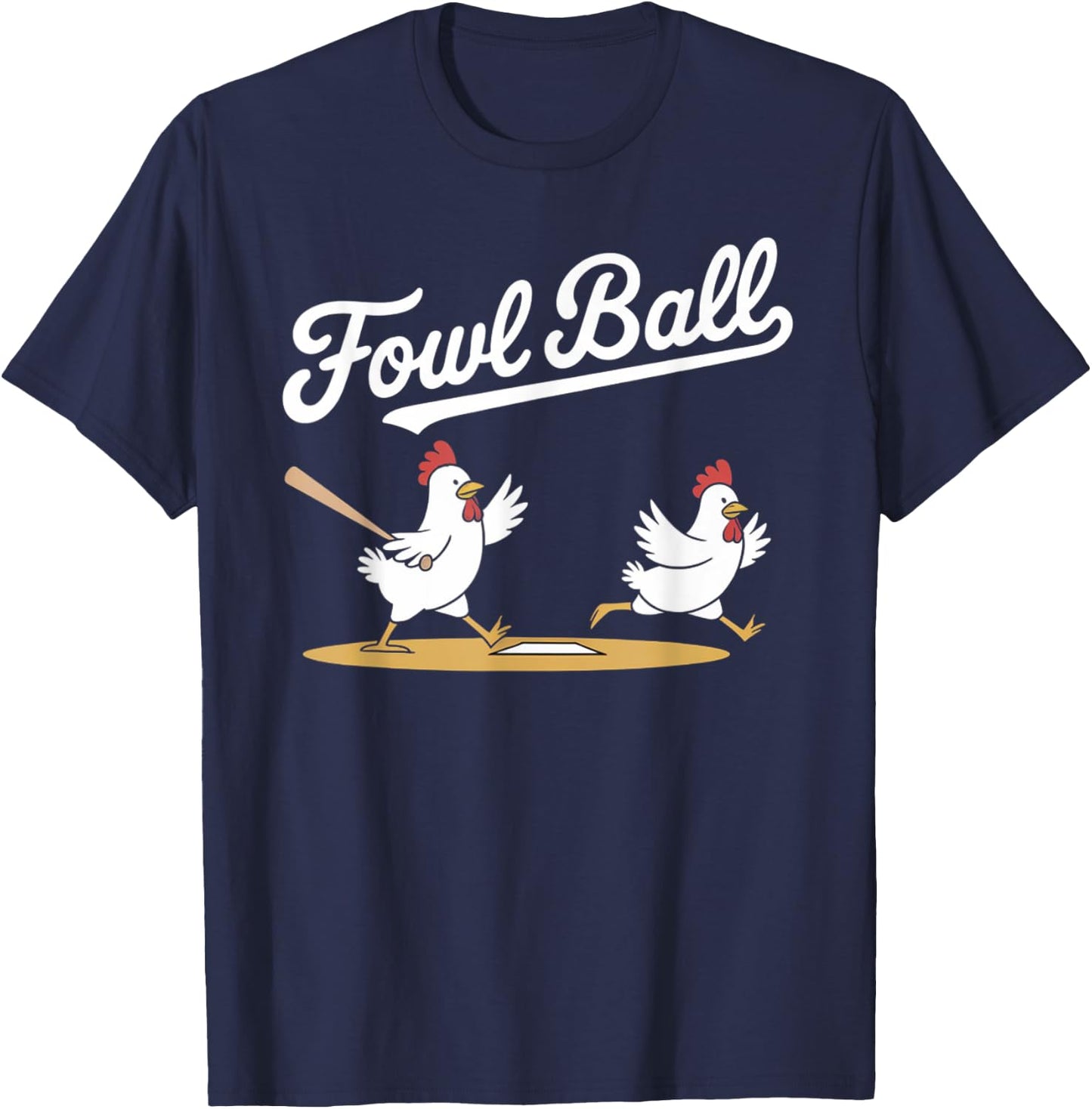 Fowl Ball Funny Chicken Baseball Pun T-Shirt - T-Shirt | Navy