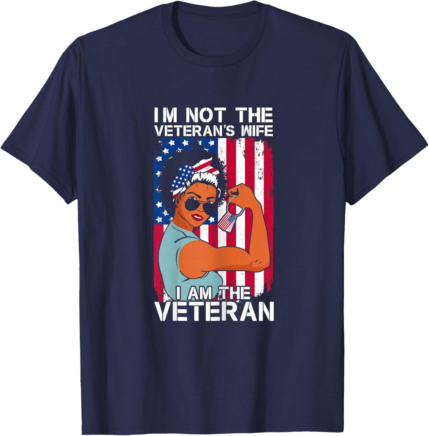 I Am The Veteran Female Veterans Day Military Patriotic T-Shirt - T-Shirt | Navy
