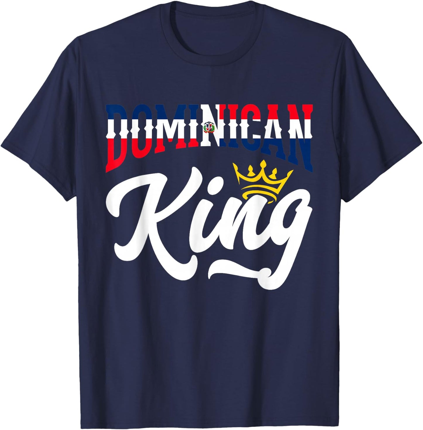 Dominican King Dominican Republic Dominican T-Shirt - T-Shirt | Navy